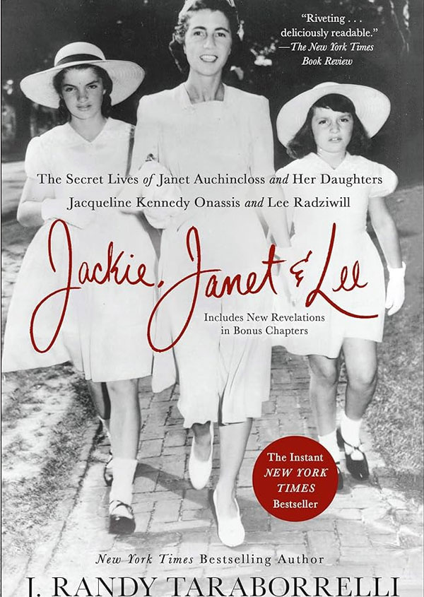 Jackie, Janet and Lee: The Secret Lives of Janet Auchincloss